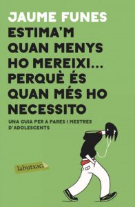 Libro Estima'm quan menys ho mereixi... perquè és quan més ho necessito